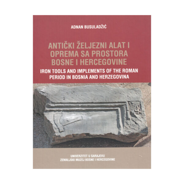 Iron tools and implements of the Roman period in Bosnia and Herzegovina