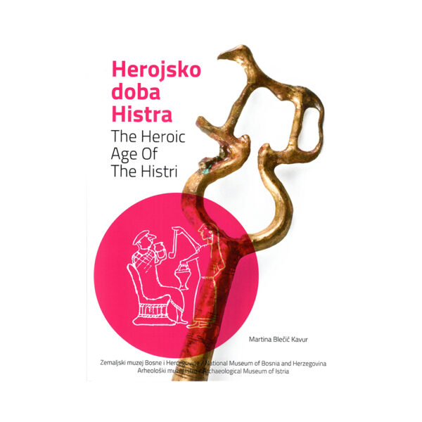 The Heroic Age of The Histri